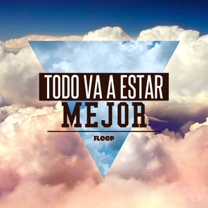 Todo Va a Estar Mejor - Single