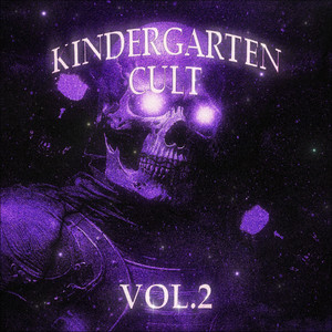 Kindergarten Cult, Vol. 2 (Explicit)