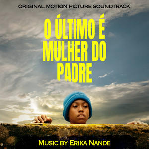 O Último É Mulher Do Padre (Original Motion Picture Soundtrack)