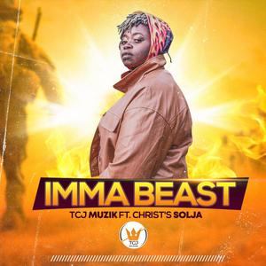 Imma Beast (feat. Christ Solja) [Explicit]