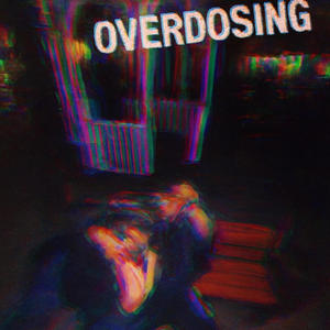 Overdosing (Explicit)