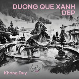 DUONG QUE XANH DEP