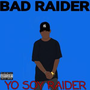 Yo Soy Raider (Explicit)