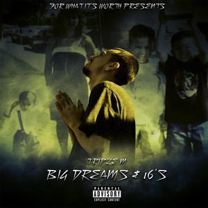 Big Dreams & 16's (Explicit)