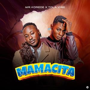 MamaCita (feat. Tola Vibe)