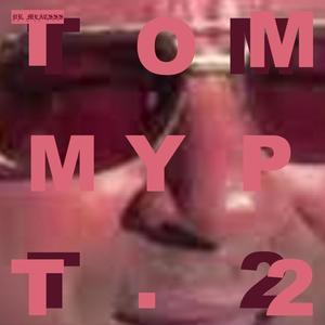 TOMMY PT. 2 (Explicit)