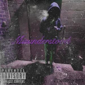 Misunderstood (Explicit)