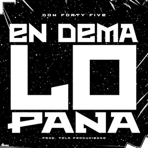En Dema Lo Pana (Explicit)