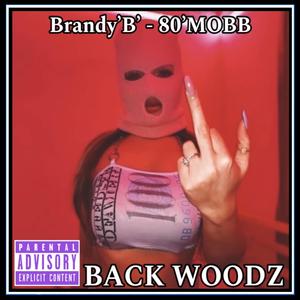 BACK WOODZ (Explicit)