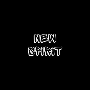 New Spirit (Explicit)