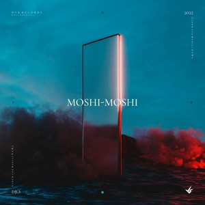 MOSHI- MOSHI