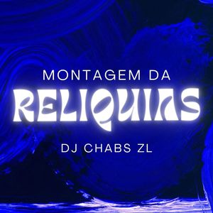 MONTAGEM DA RELIQUIAS (Explicit)