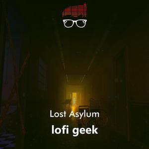 Lost Asylum ((LoFi Halloween Music))