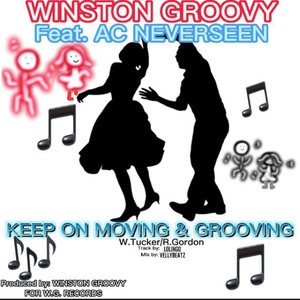 Keep on Moving and Grooving (feat. Ac Neverseen)