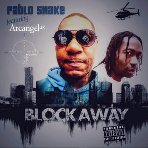 Block Away (feat. Arcangel uk)