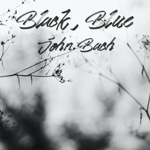 JOHN BACH - Black, Blue