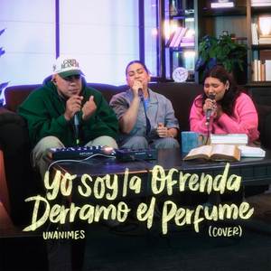 Yo soy la ofrenda / Derramo el perfume (COVER版)