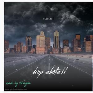 Drop shots (feat. Blockboy) (Explicit)