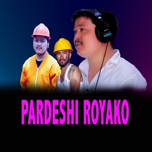 PARDESHI ROYAKO