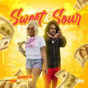 Sweet&Sour (feat. Tai Boujie) (Explicit)