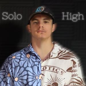 Solo High (Explicit)