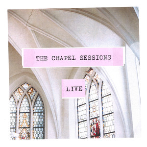 The Chapel Sessions (Live)