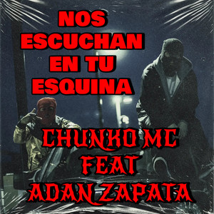 Nos Escuchan en Tu Esquina (Explicit)