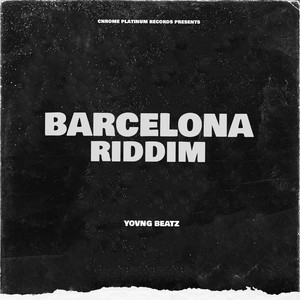 Barcelona Riddim (Explicit)