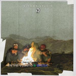 ENTRE VIENTO & BRISA (feat. Gansta Family, Em & JCK Beats) (Explicit)