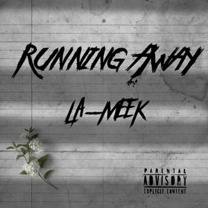 Running Away (Explicit)