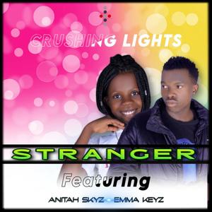 Stranger (Feat. Anitah Skyz & Emma Keyz)