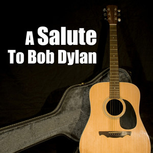 A Salute To Bob Dylan
