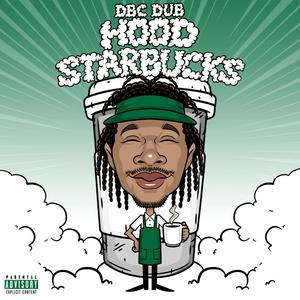 Hood Starbucks (Explicit)