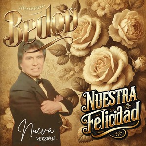 Nuestra Felicidad (Remaster)