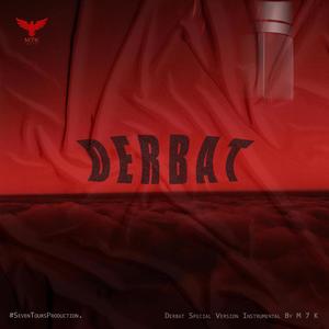 D E R B A T.. (feat. M 7 K) [Version Instrumental.]