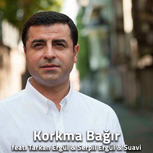 Korkma Bağır (feat. Serpil Ergün)