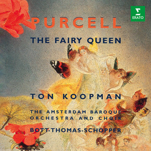 Purcell: The Fairy Queen, Z. 629, Act III - Purcell: The Fairy Queen, Z. 629, Act III: Duet with Chorus. 