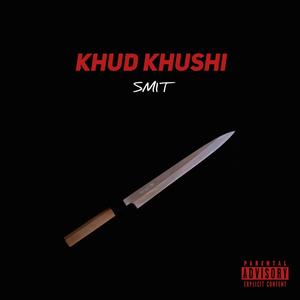Khud Khushi (Explicit)