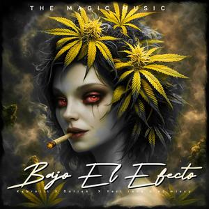 BAJO EL EFECTO (feat. Dorian the magic, Yeri rose & El missy)