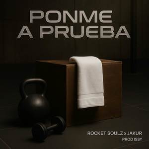 PONME A PRUEBA (Explicit)