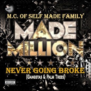 Made a Million / Never Going Broke (Gangstas & Palmtrees) - EP