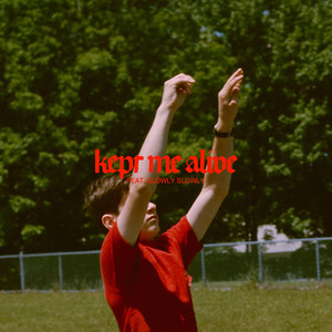 Kept Me Alive (with Slowly Slowly)
