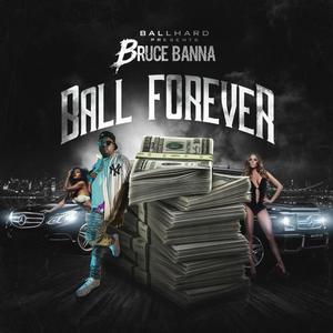 Ball Forever (Explicit)