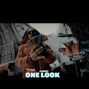 One Look (Explicit)