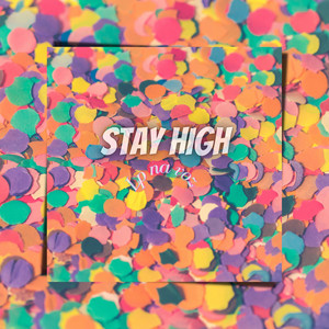 Stay High (Explicit)