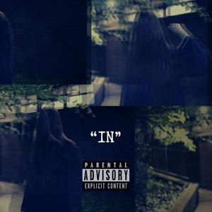 IN (feat. Kayy Hunter) [Explicit]