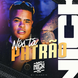 Nós tá Patrão