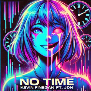 NO TIME (feat. JDN!)