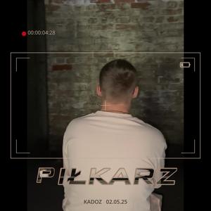 PIŁKARZ (Explicit)