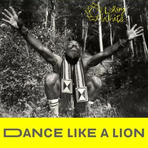 Dance Like a Lion